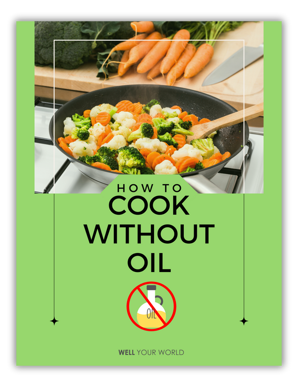 Download Our FREE Guide on How To Cook Without Oil