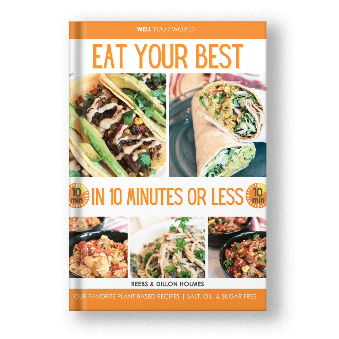 Eat Your Best in 10 Minutes or Less Cookbook