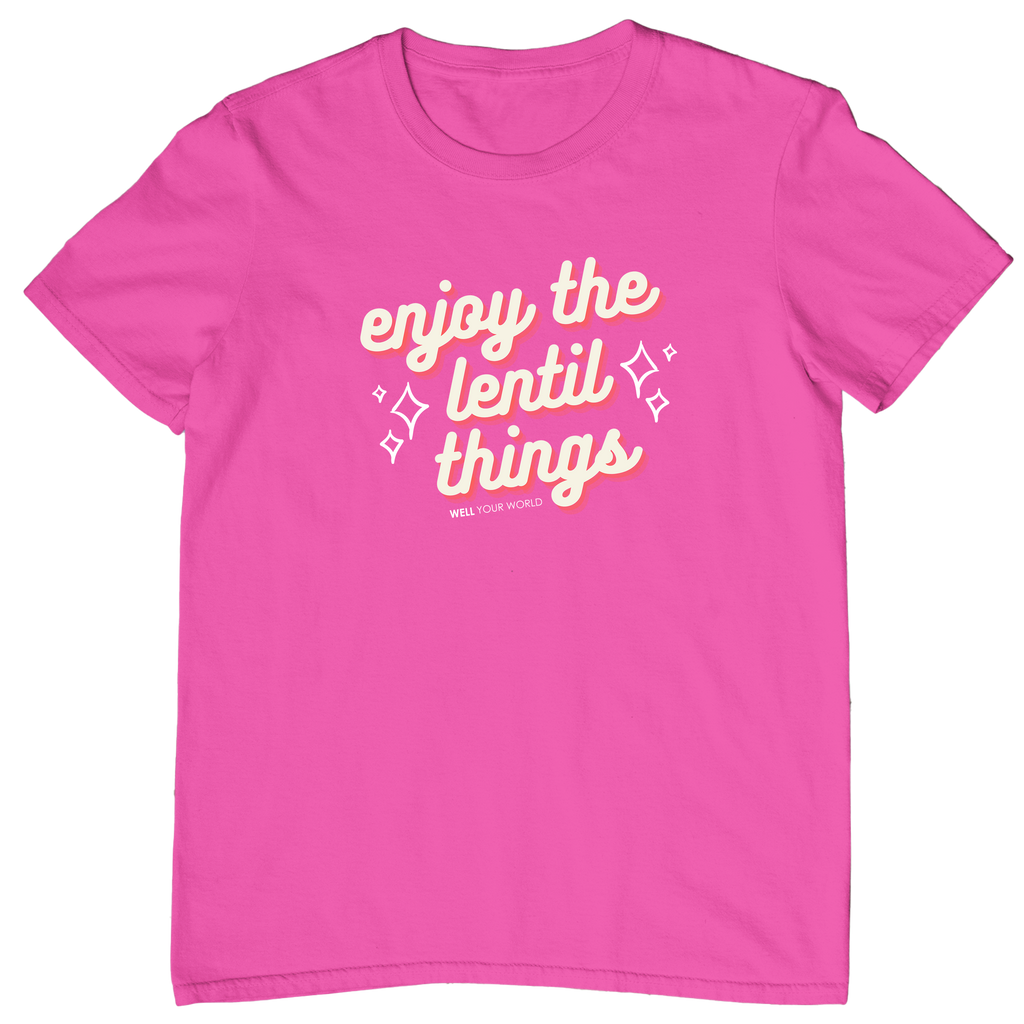 Enjoy The Lentil Things Unisex T-Shirt