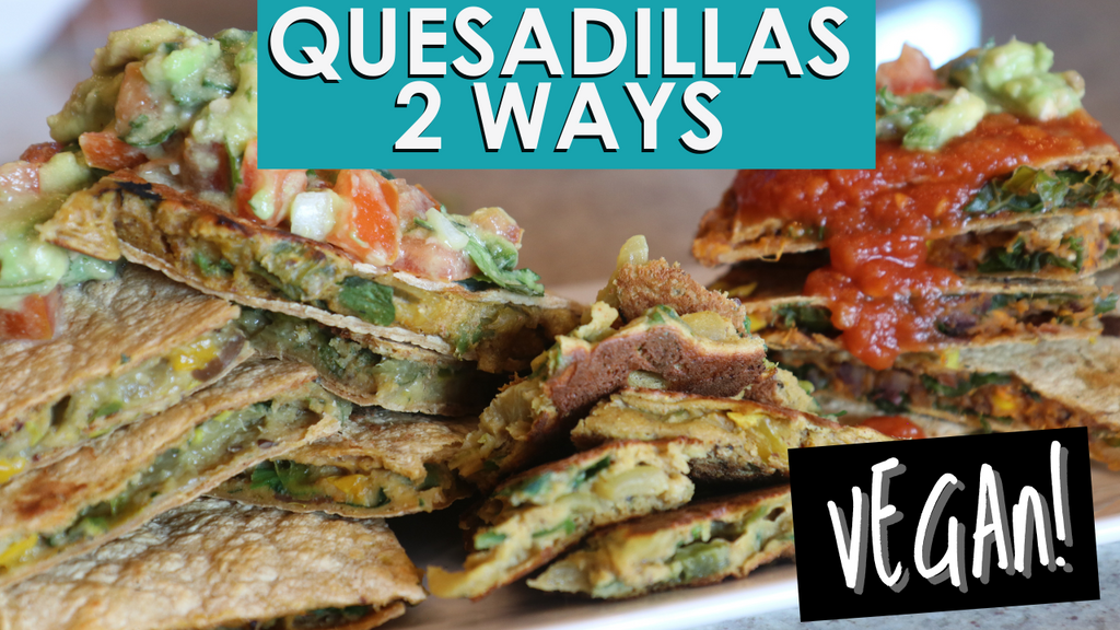 Easy Plant Based Quesadillas | Breakfast & Dinner! | Vegan Oil Free