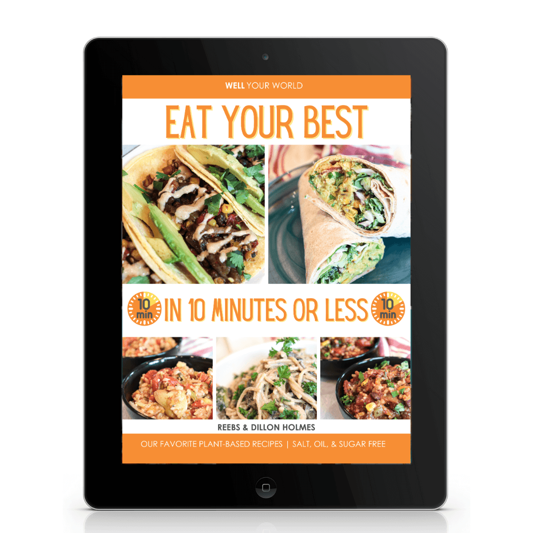 Eat Your Best in 10 Minutes or Less Cookbook