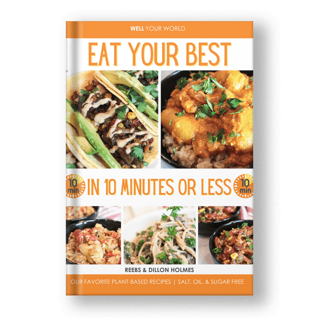 Eat Your Best in 10 Minutes or Less Cookbook