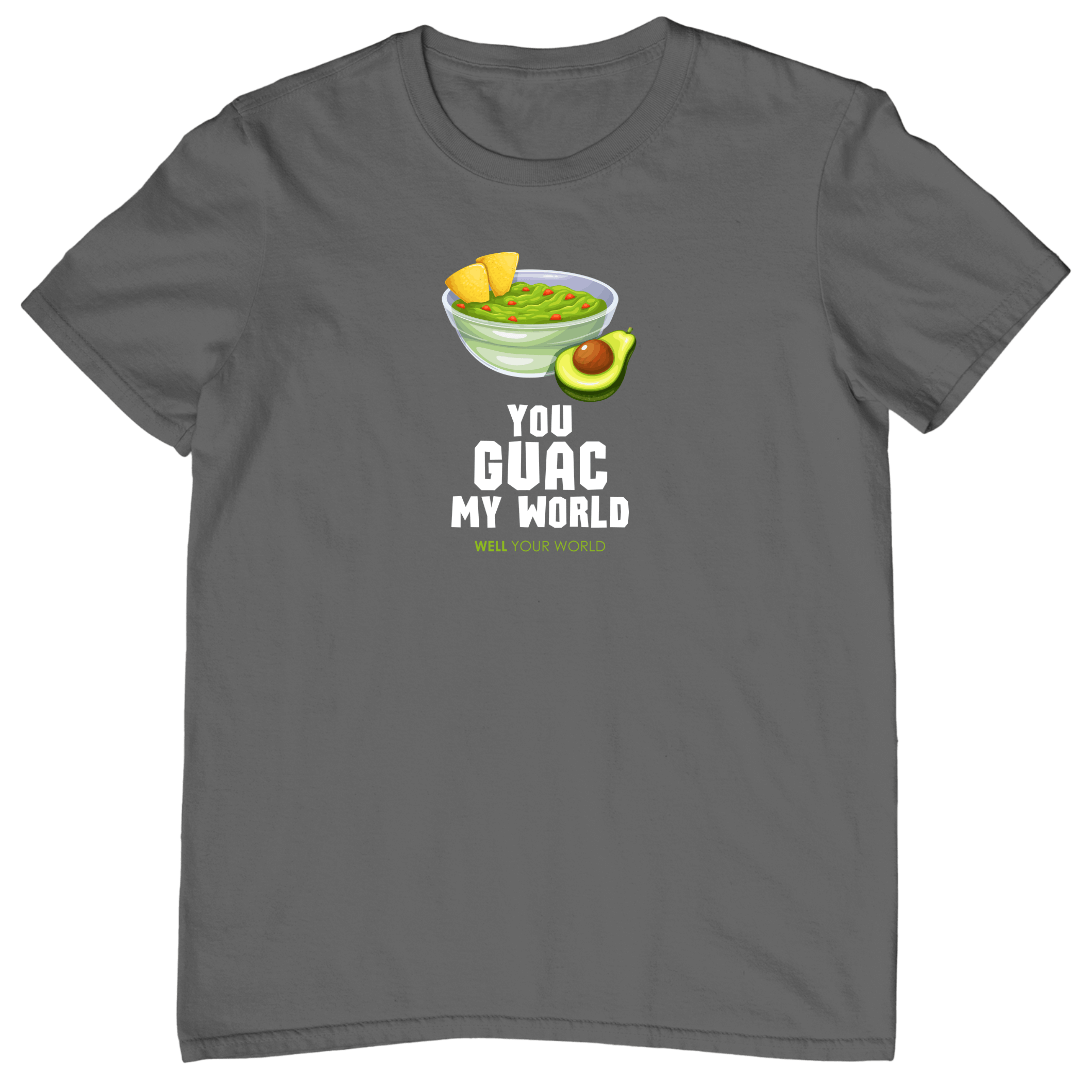 You Guac My World Unisex T-Shirt