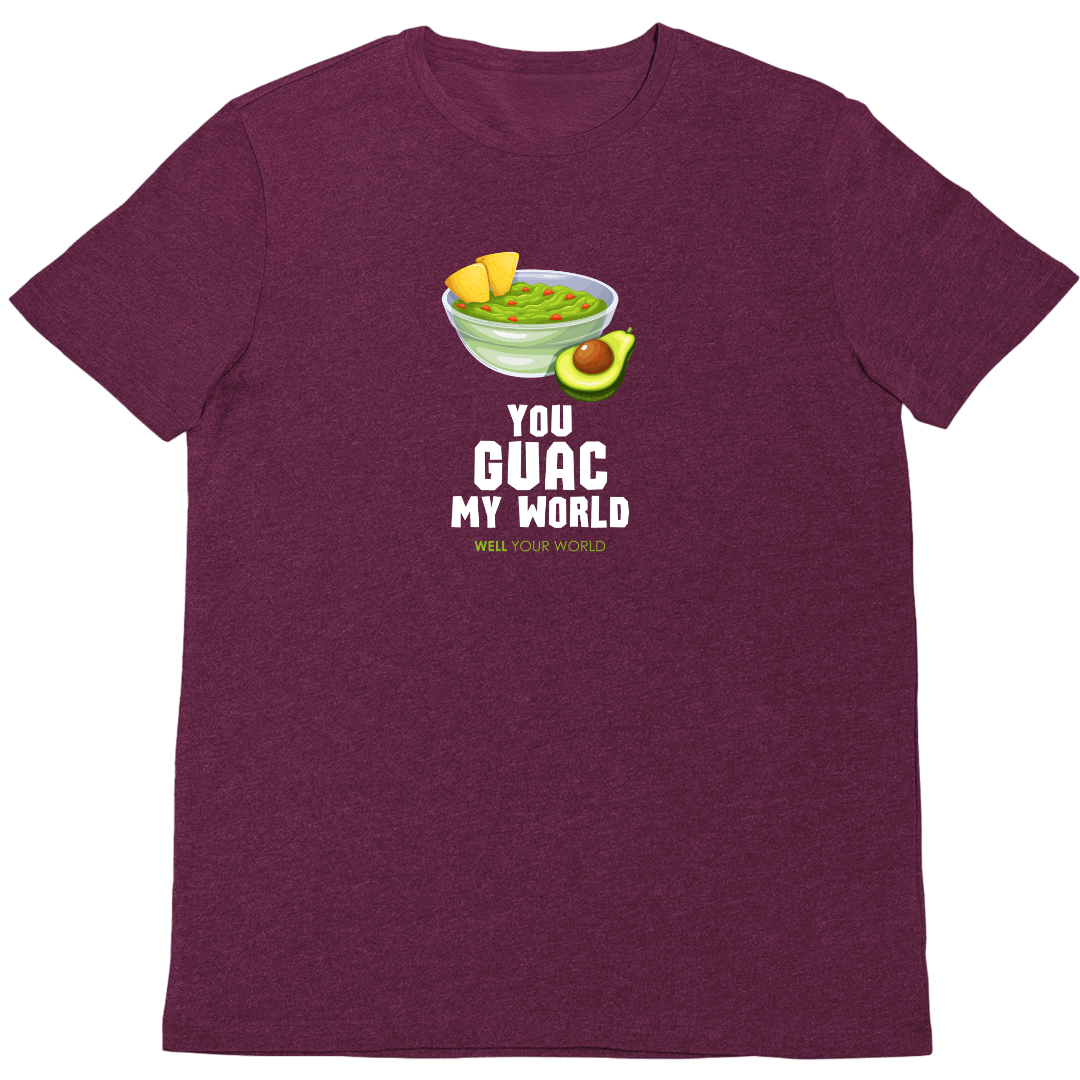 You Guac My World Unisex T-Shirt