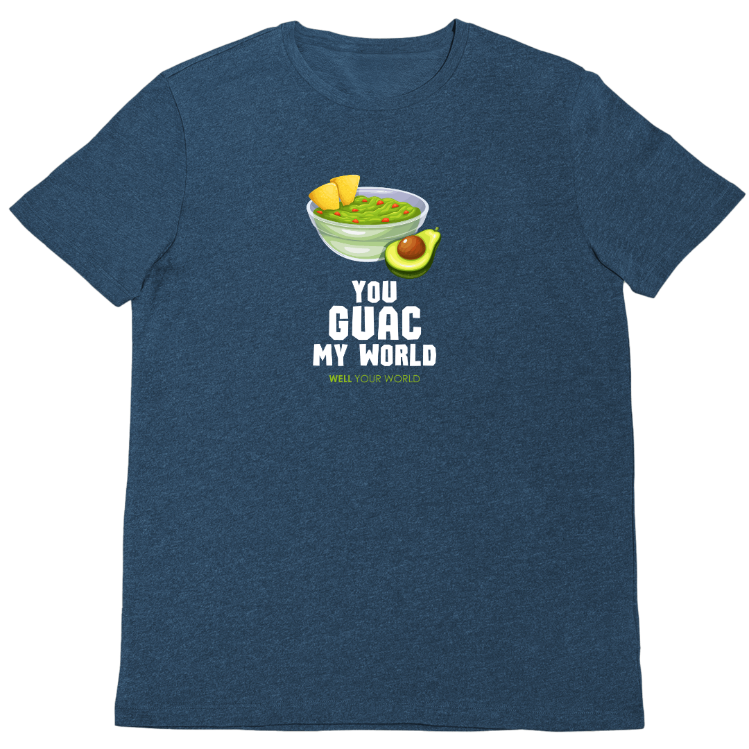 You Guac My World Unisex T-Shirt