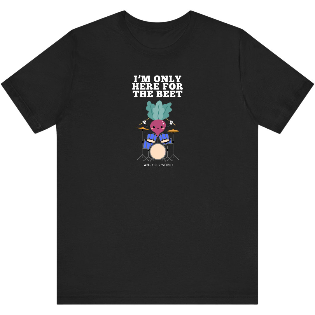 Here for the Beet Unisex T-Shirt