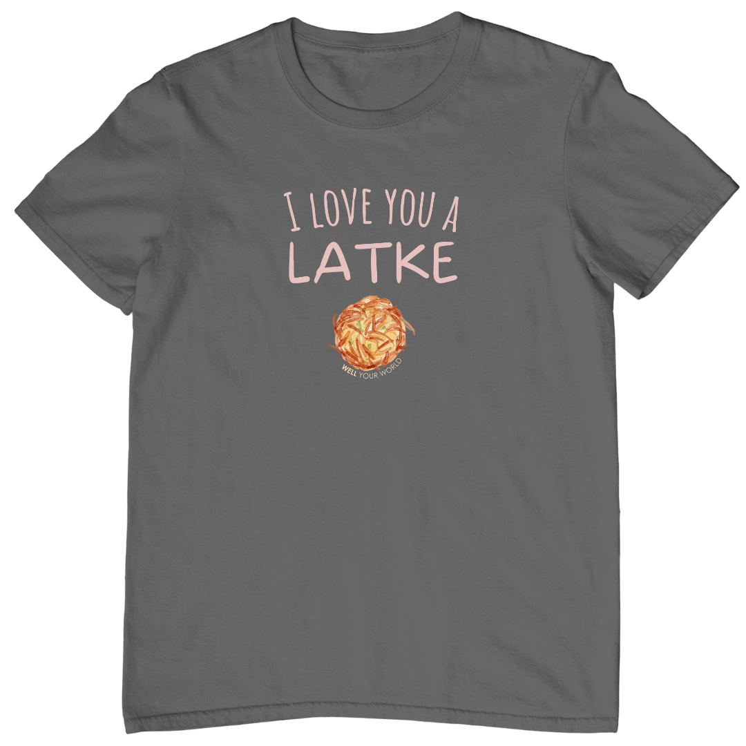 I Love You a Latke Unisex T-Shirt