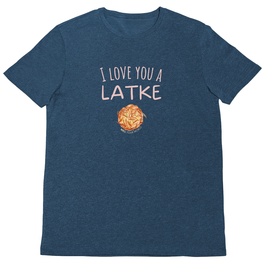 I Love You a Latke Unisex T-Shirt