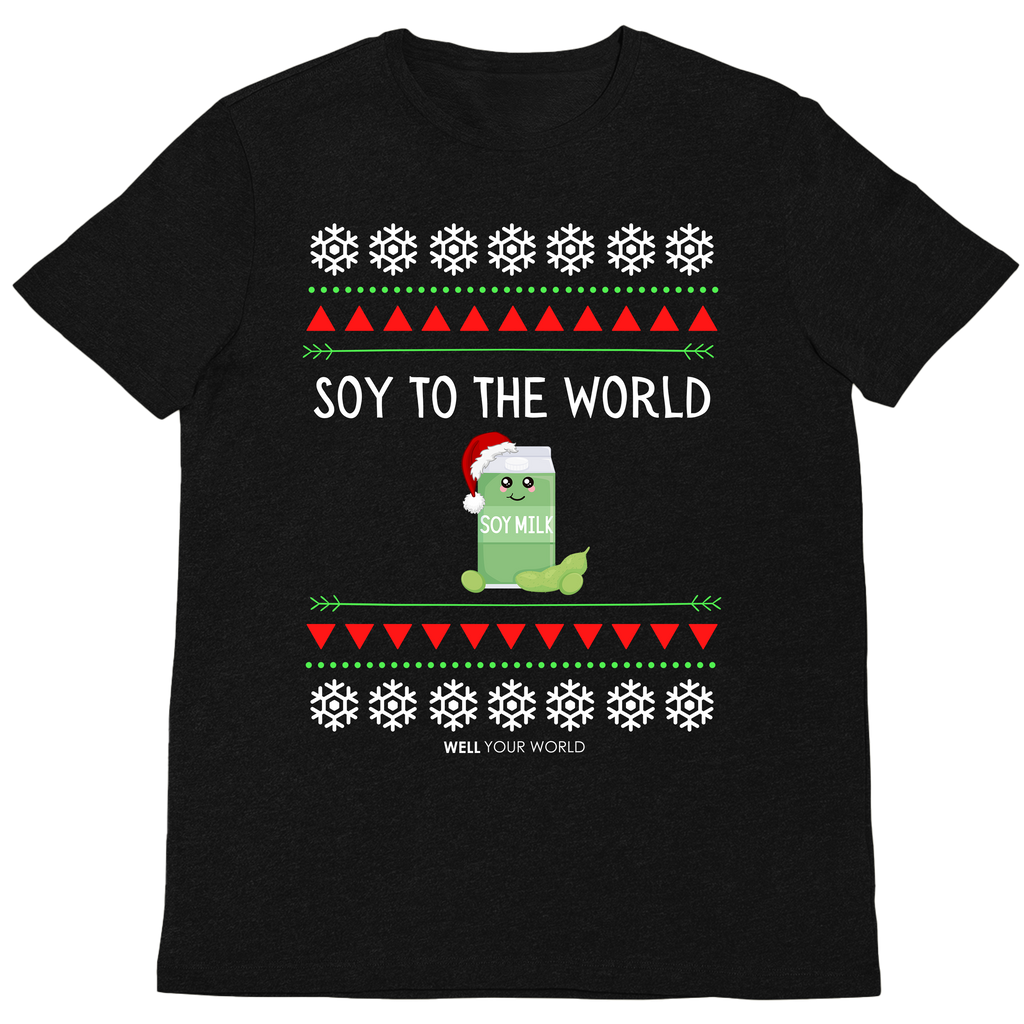 Soy to the World Unisex T-Shirt
