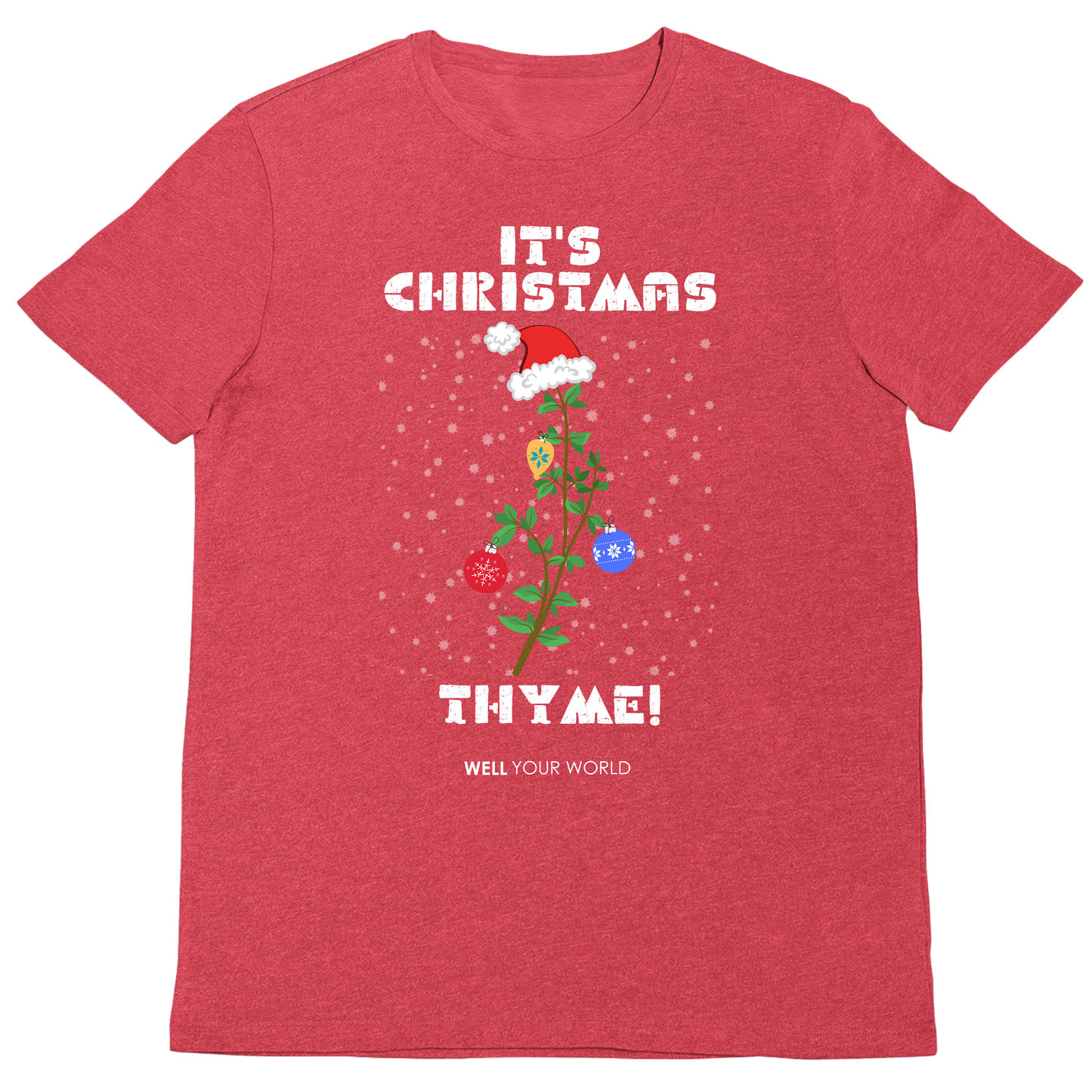 It's Christmas Thyme Unisex T-Shirt