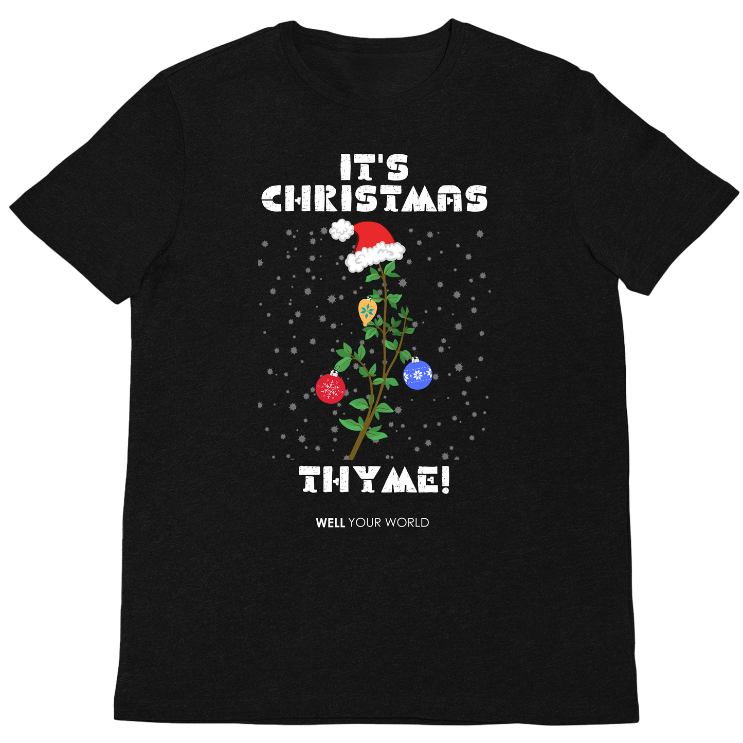 It's Christmas Thyme Unisex T-Shirt