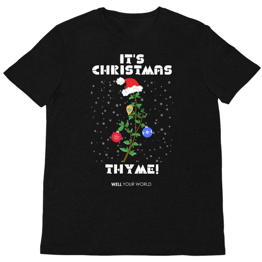 It's Christmas Thyme Unisex T-Shirt