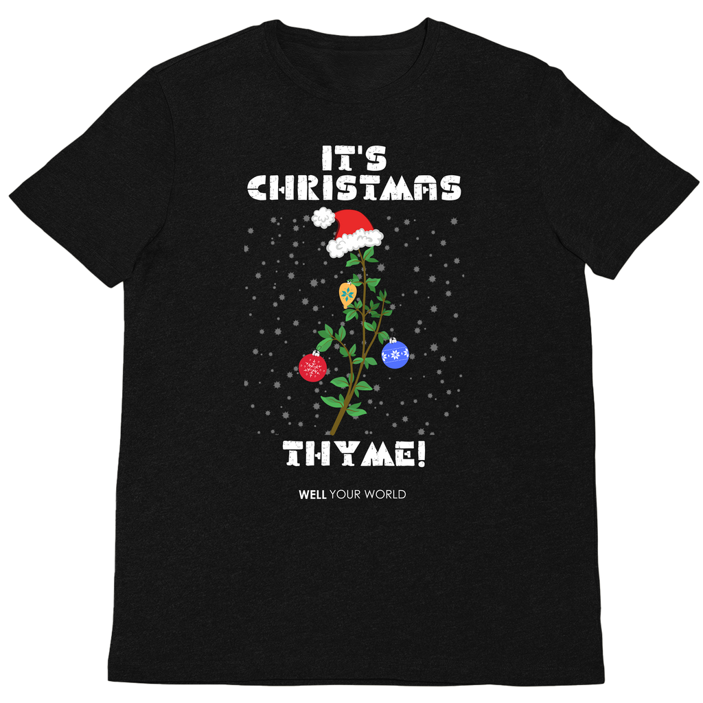 It's Christmas Thyme Unisex T-Shirt