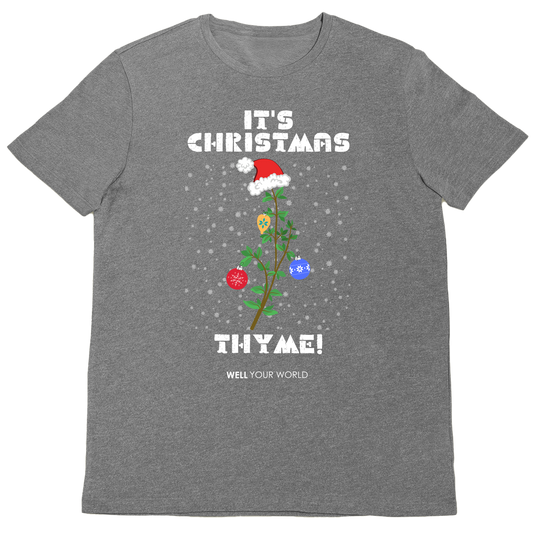 It's Christmas Thyme Unisex T-Shirt