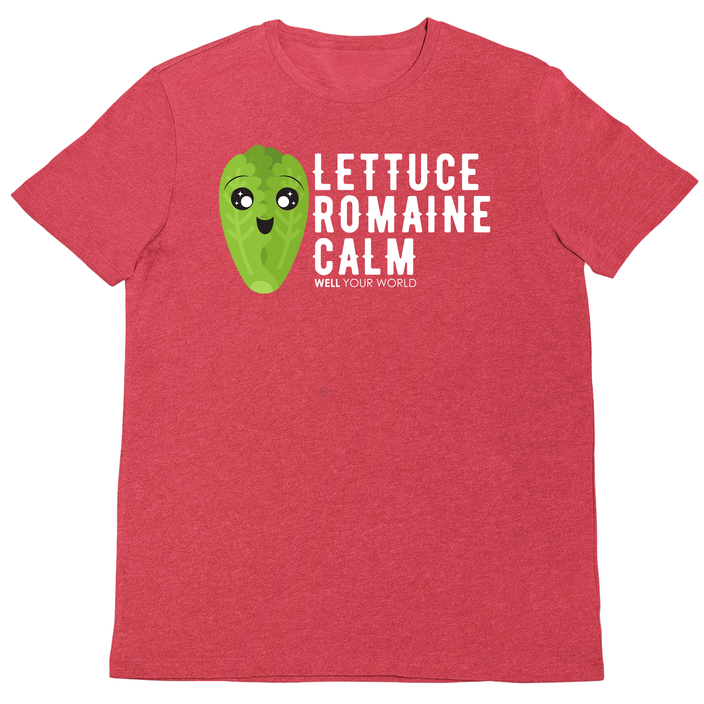 Lettuce Romaine Calm Unisex T-Shirt