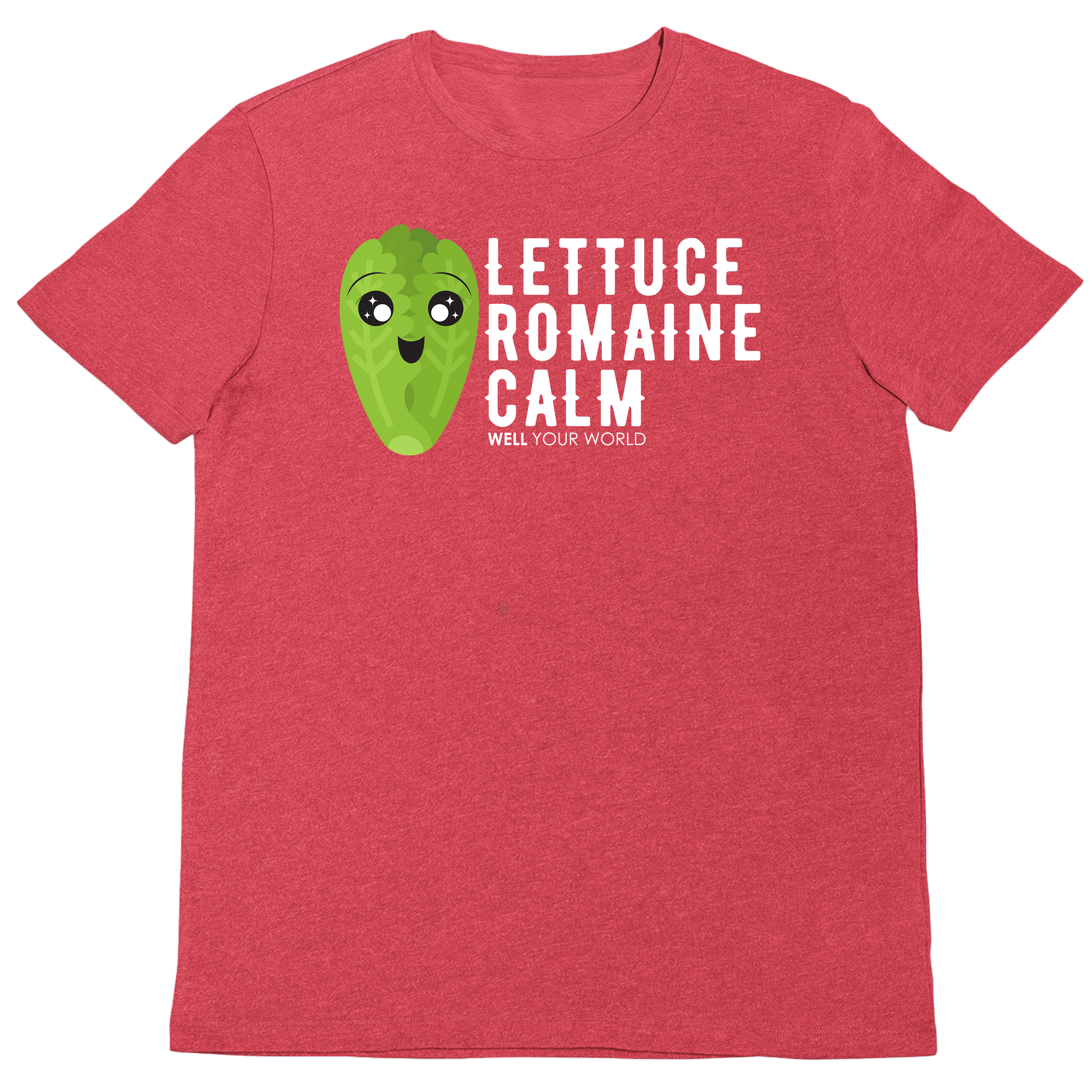 Lettuce Romaine Calm Unisex T-Shirt