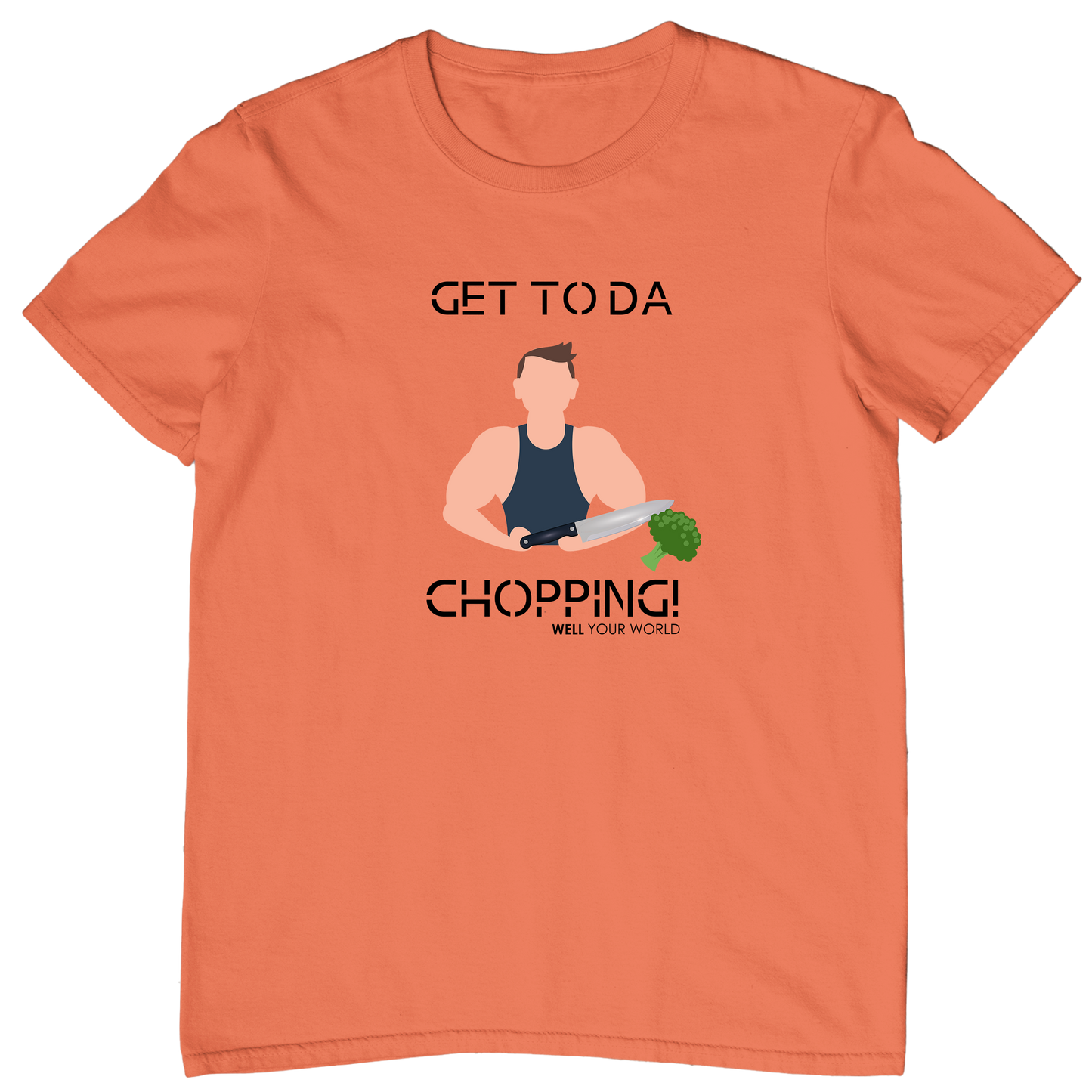 Get To Da Chopping Unisex T-Shirt