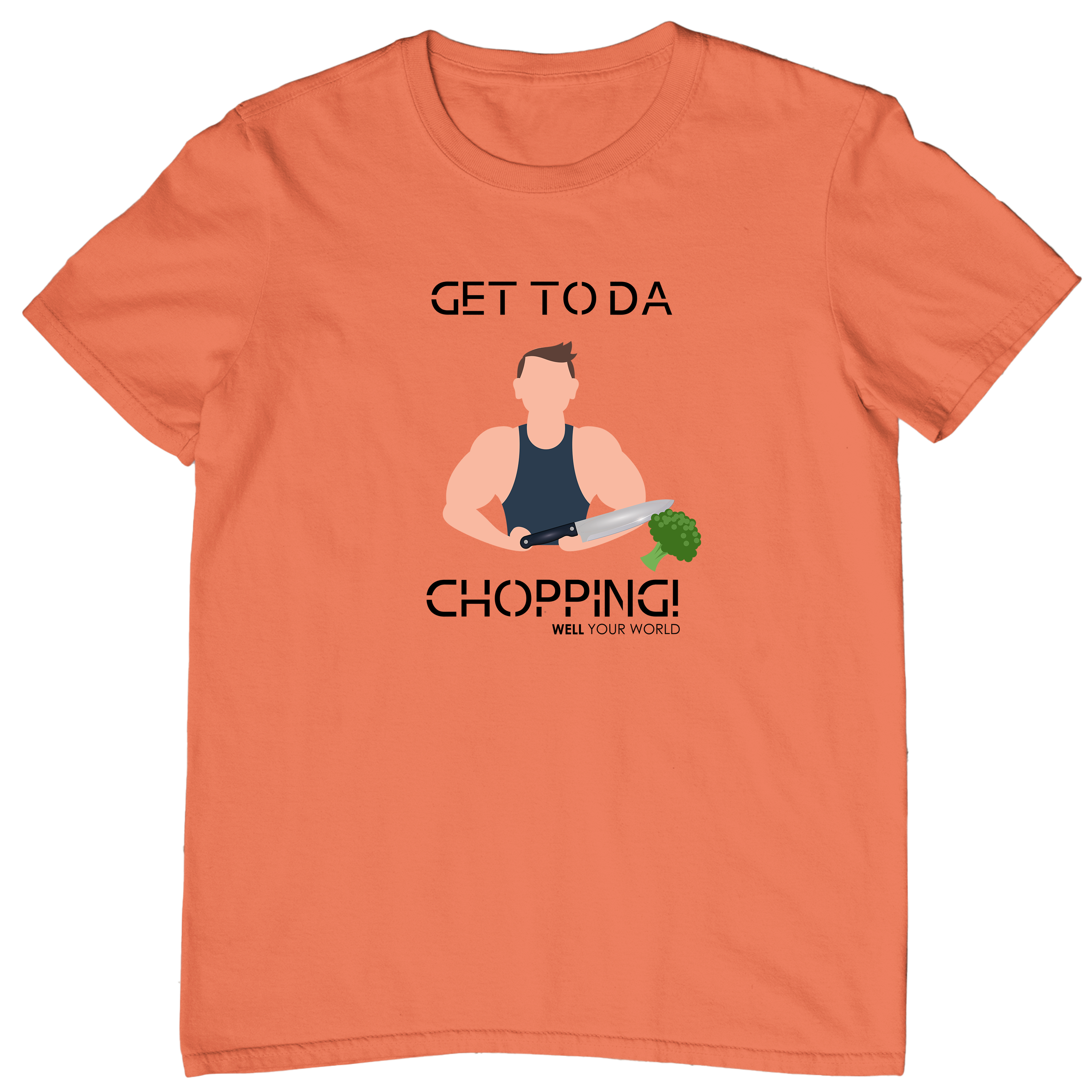 Get To Da Chopping Unisex T-Shirt