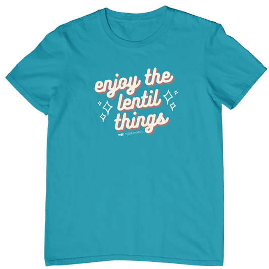 Enjoy The Lentil Things Unisex T-Shirt