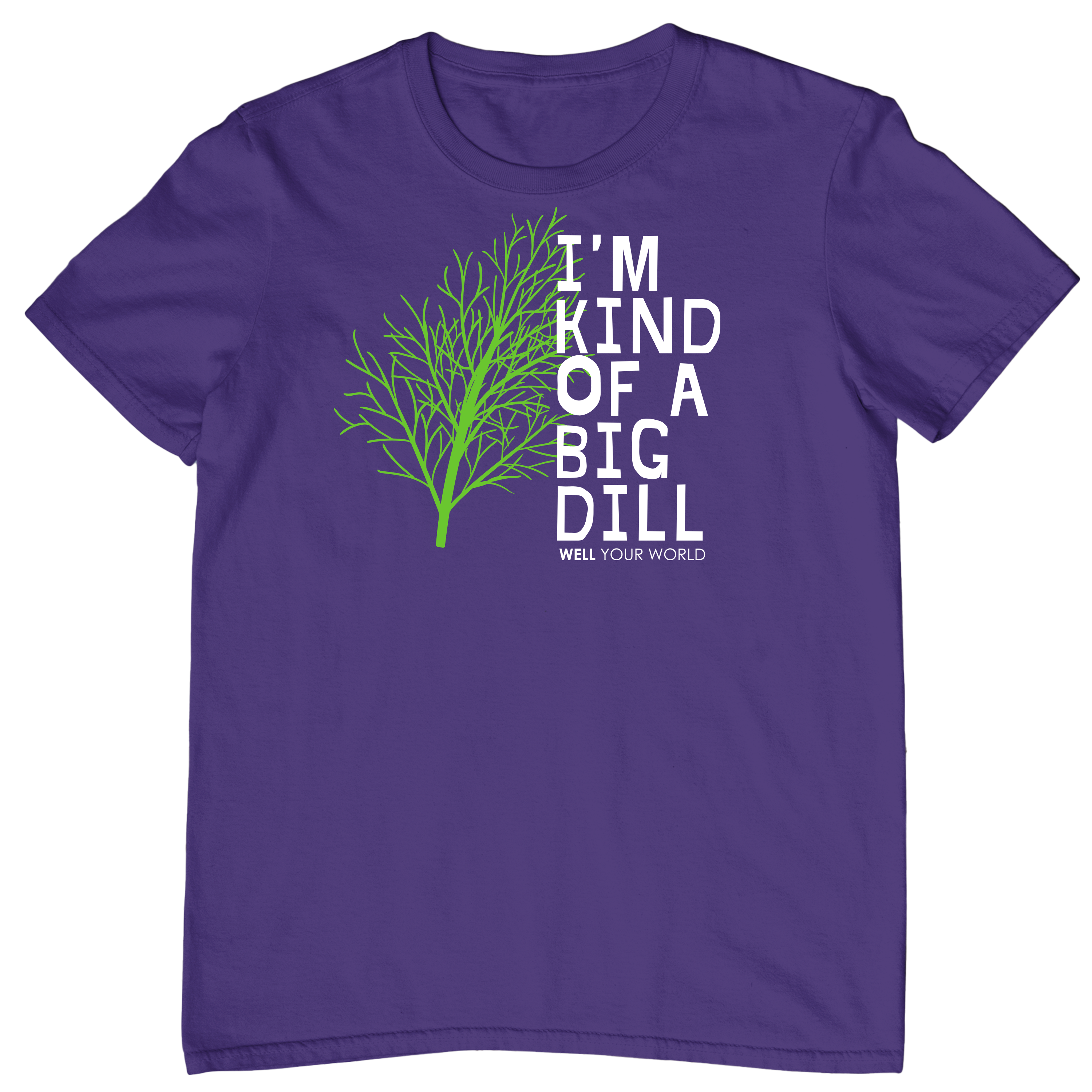 I'm Kind of a Big Dill Unisex T-Shirt