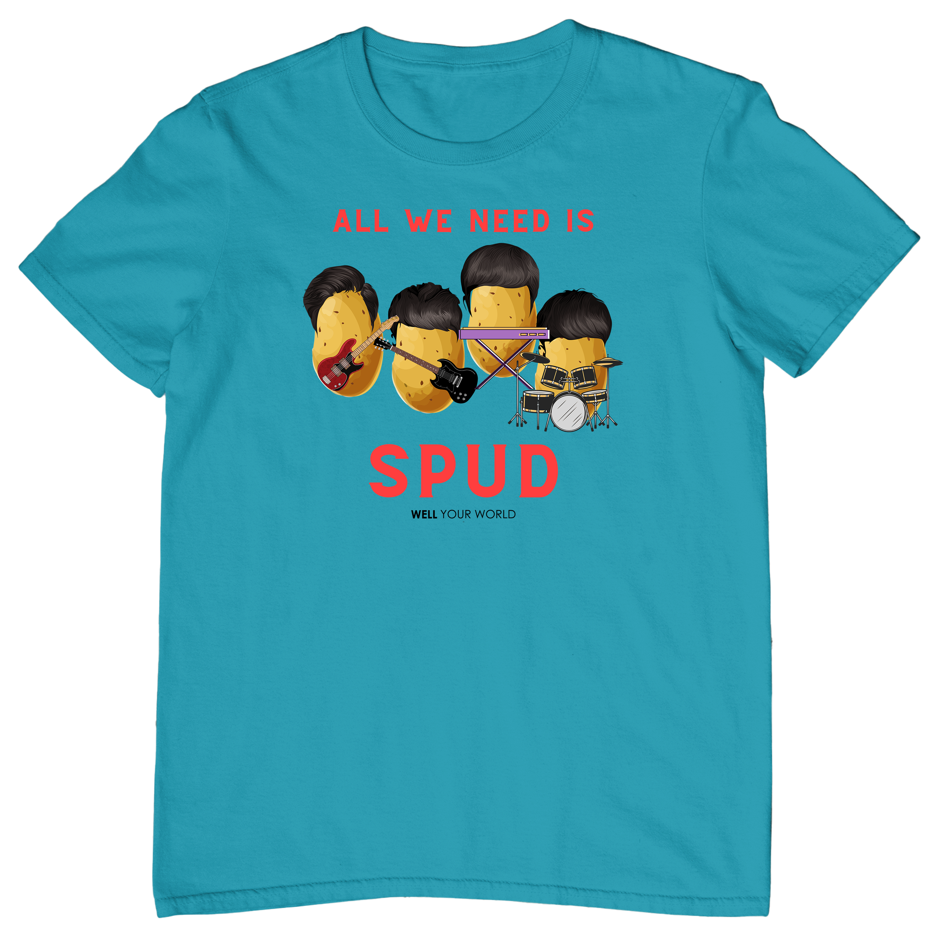 All You Need Is Spud Unisex T-Shirt