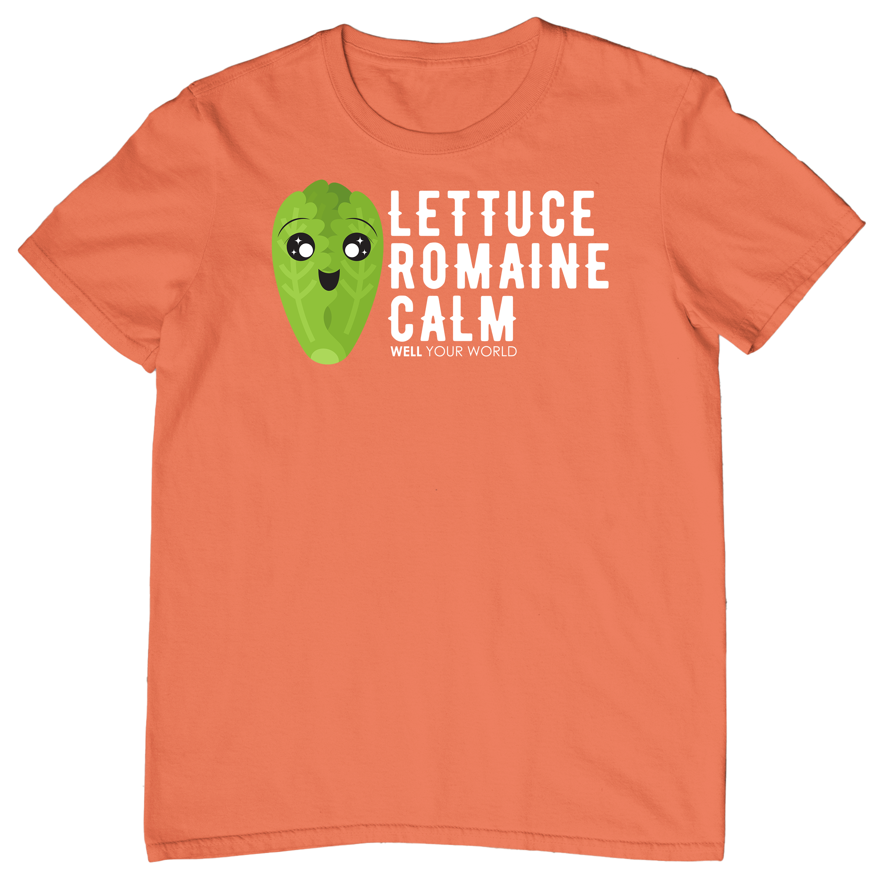 Lettuce Romaine Calm Unisex T-Shirt