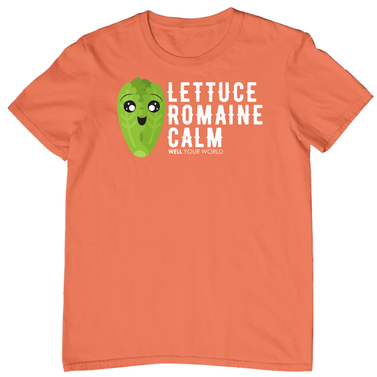 Lettuce Romaine Calm Unisex T-Shirt