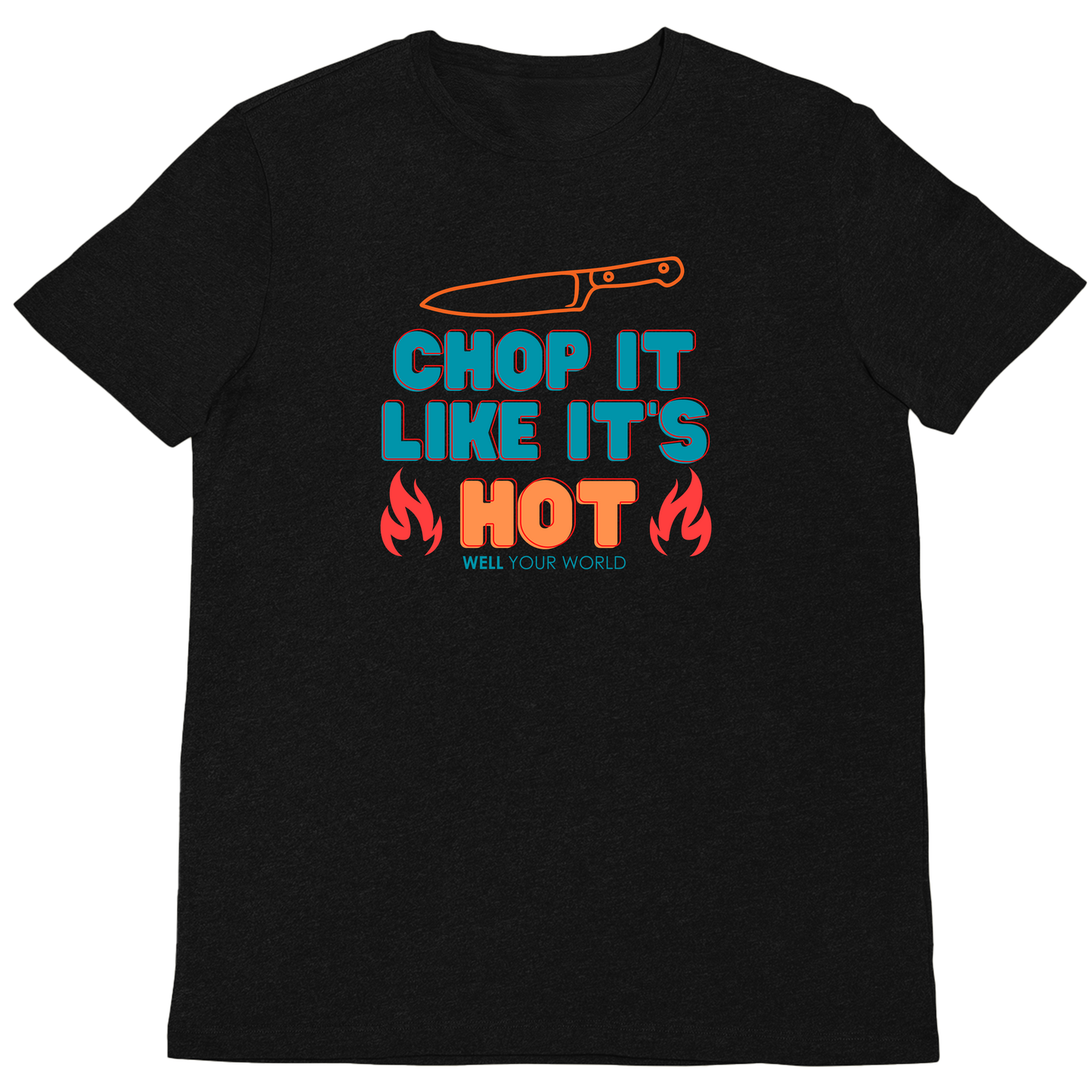 Chop It Like It's Hot Unisex T-Shirt