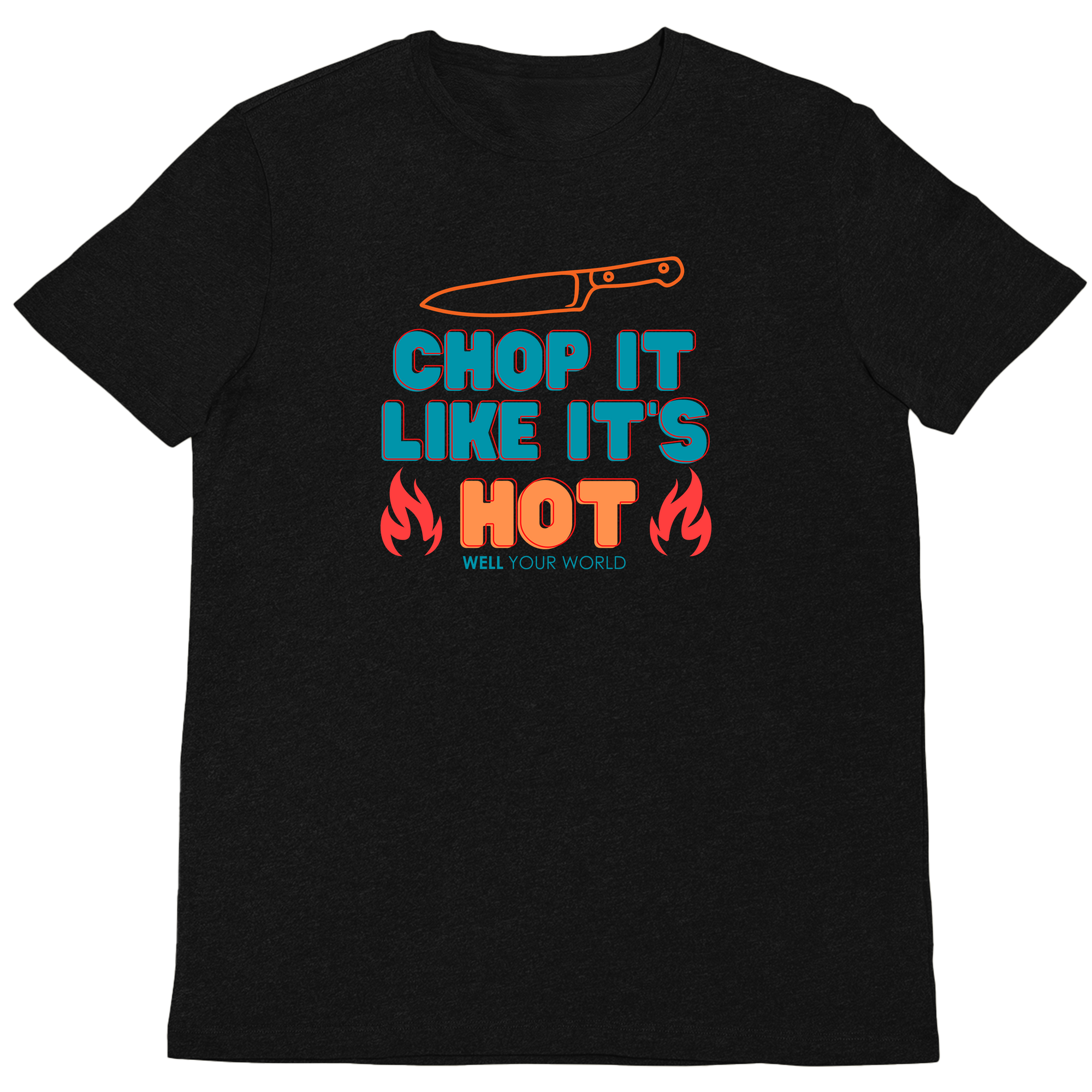 Chop It Like It's Hot Unisex T-Shirt