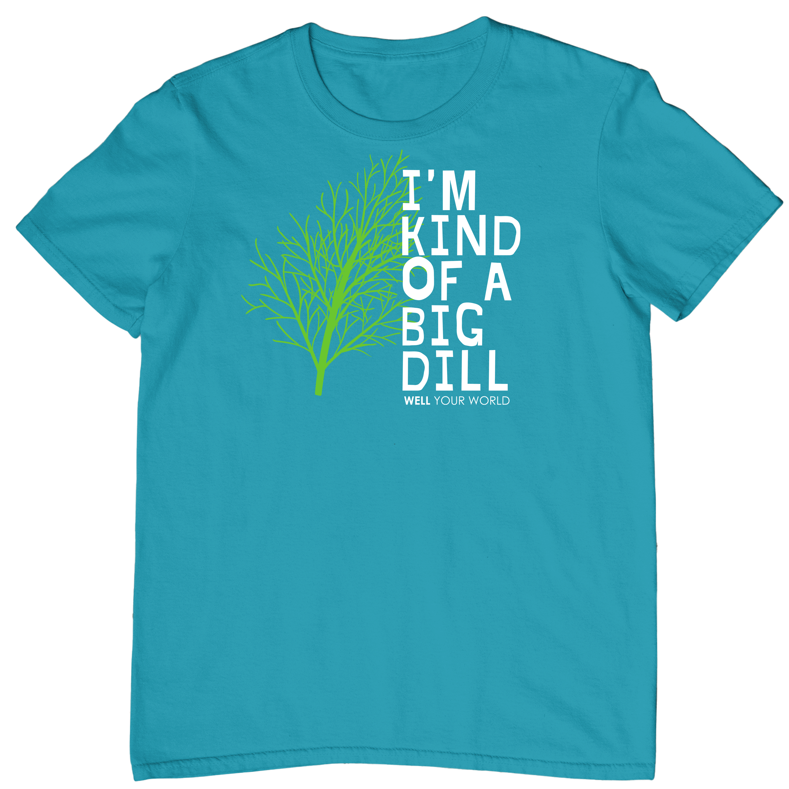 I'm Kind of a Big Dill Unisex T-Shirt