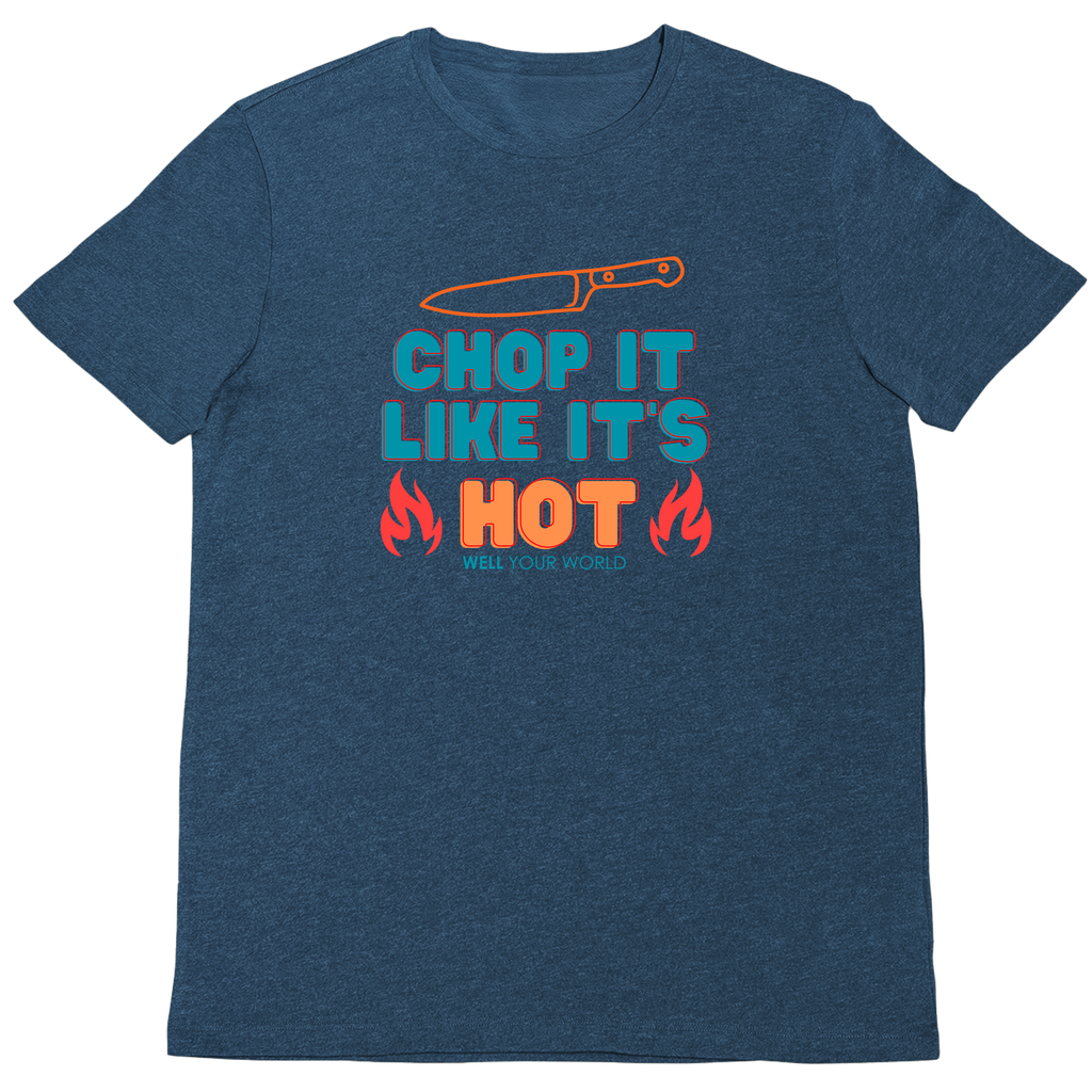 Chop It Like It's Hot Unisex T-Shirt