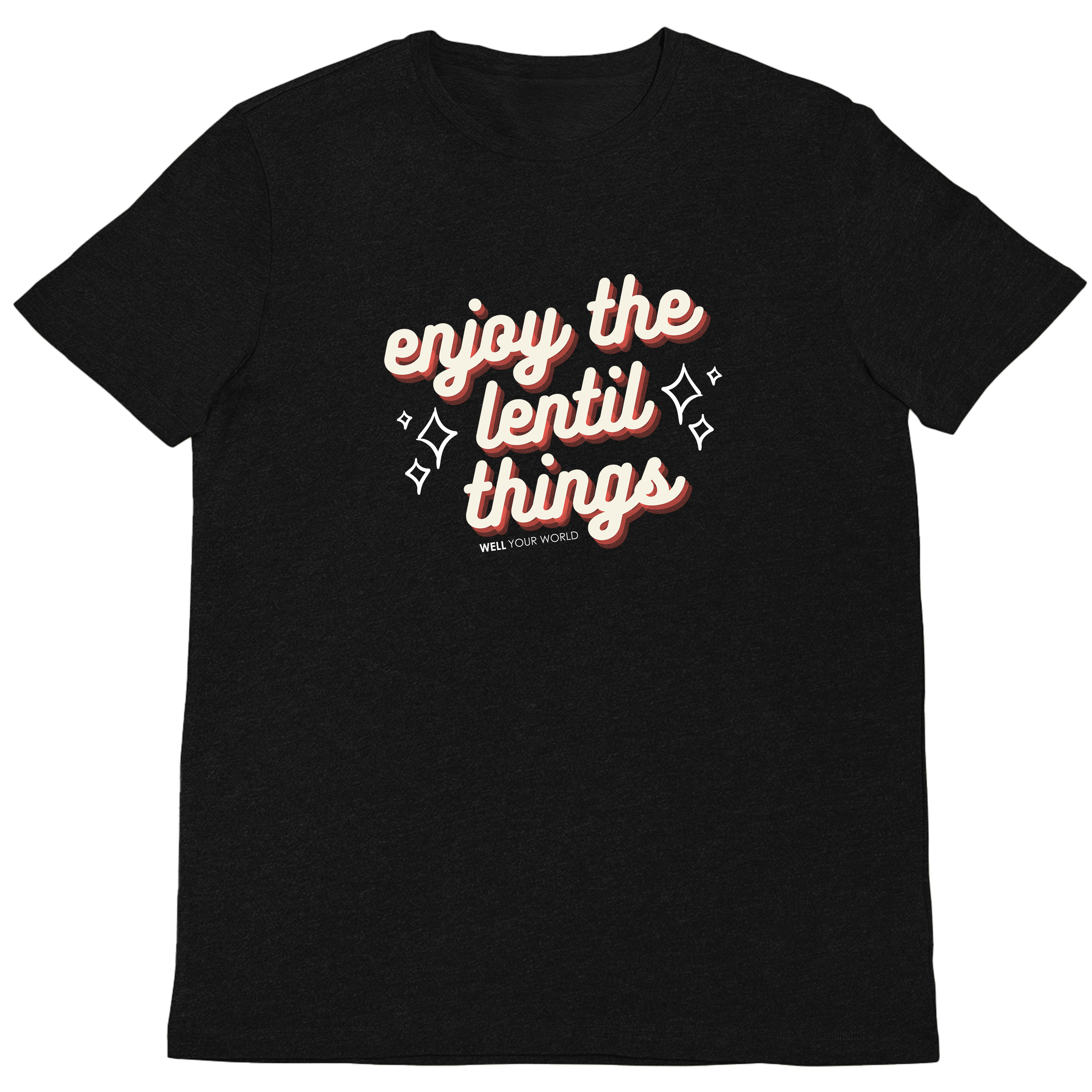 Enjoy The Lentil Things Unisex T-Shirt