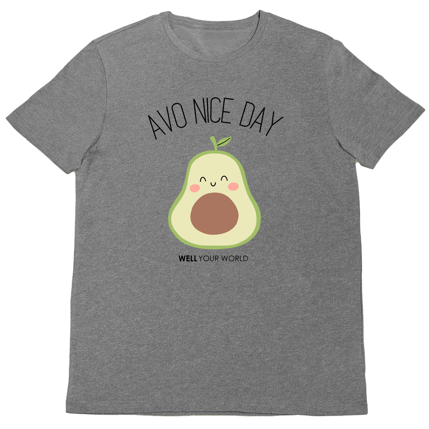 Avo Nice Day Unisex T-Shirt