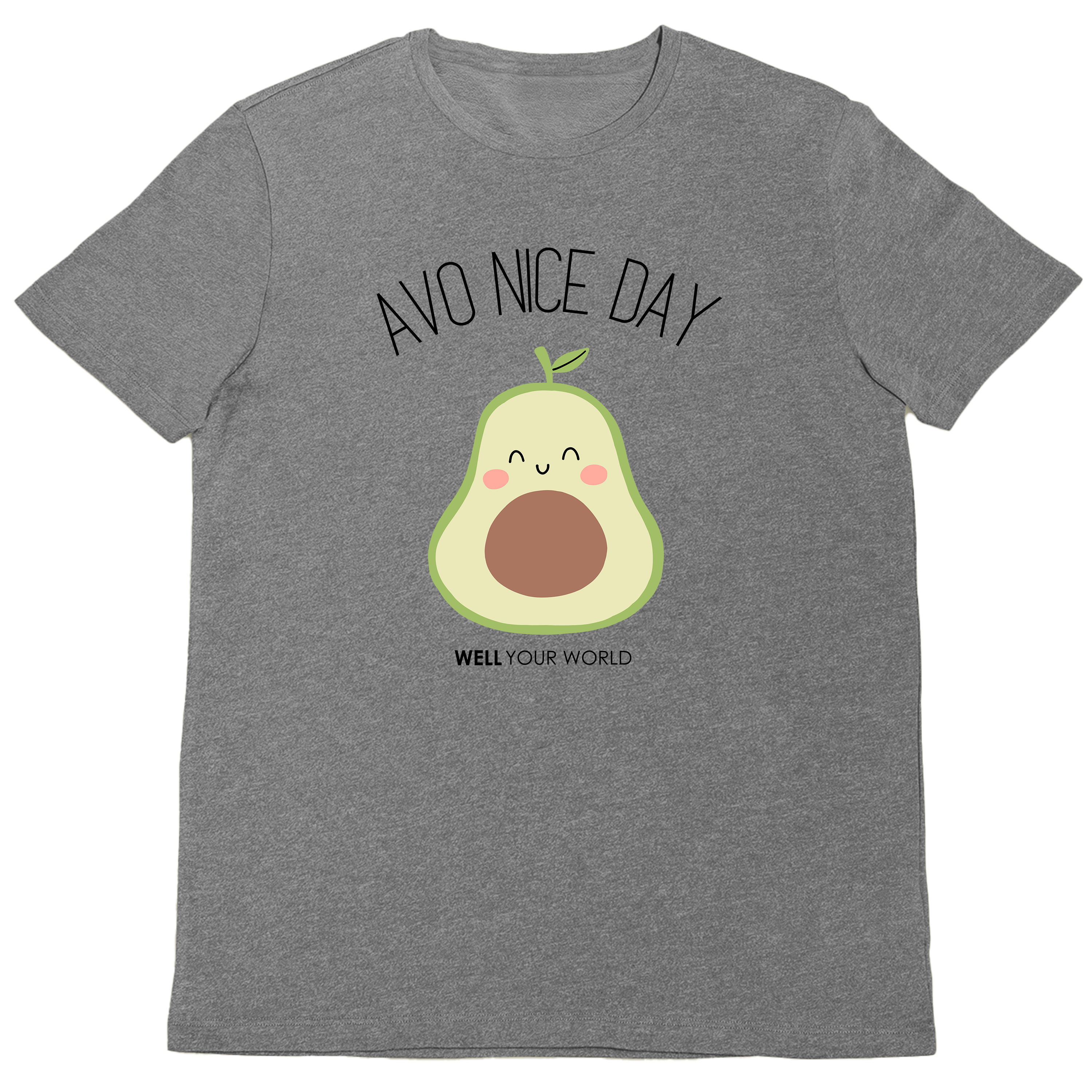 Avo Nice Day Unisex T-Shirt