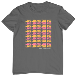 Live Life on the Veg Unisex T-Shirt