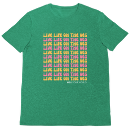 Live Life on the Veg Unisex T-Shirt