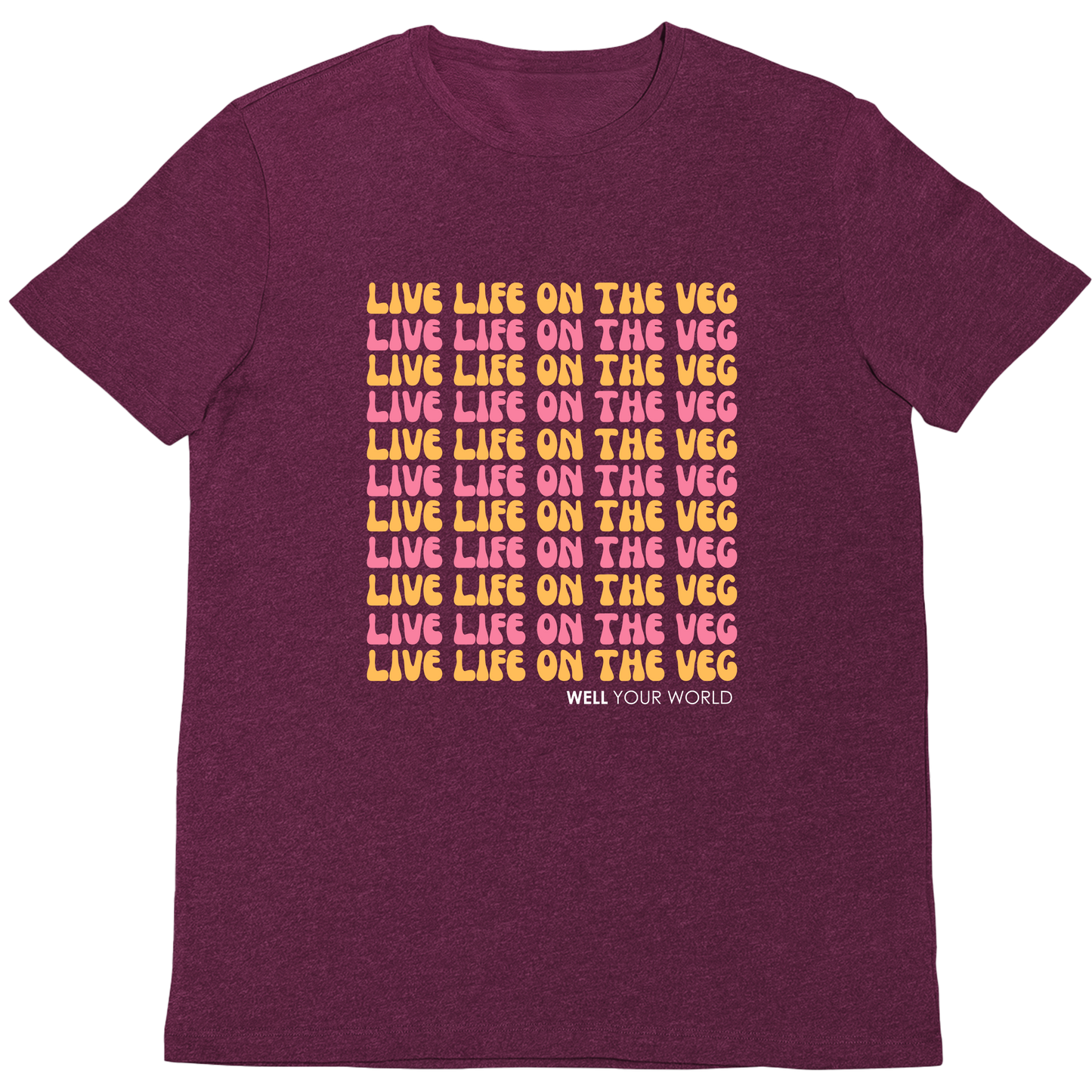 Live Life on the Veg Unisex T-Shirt