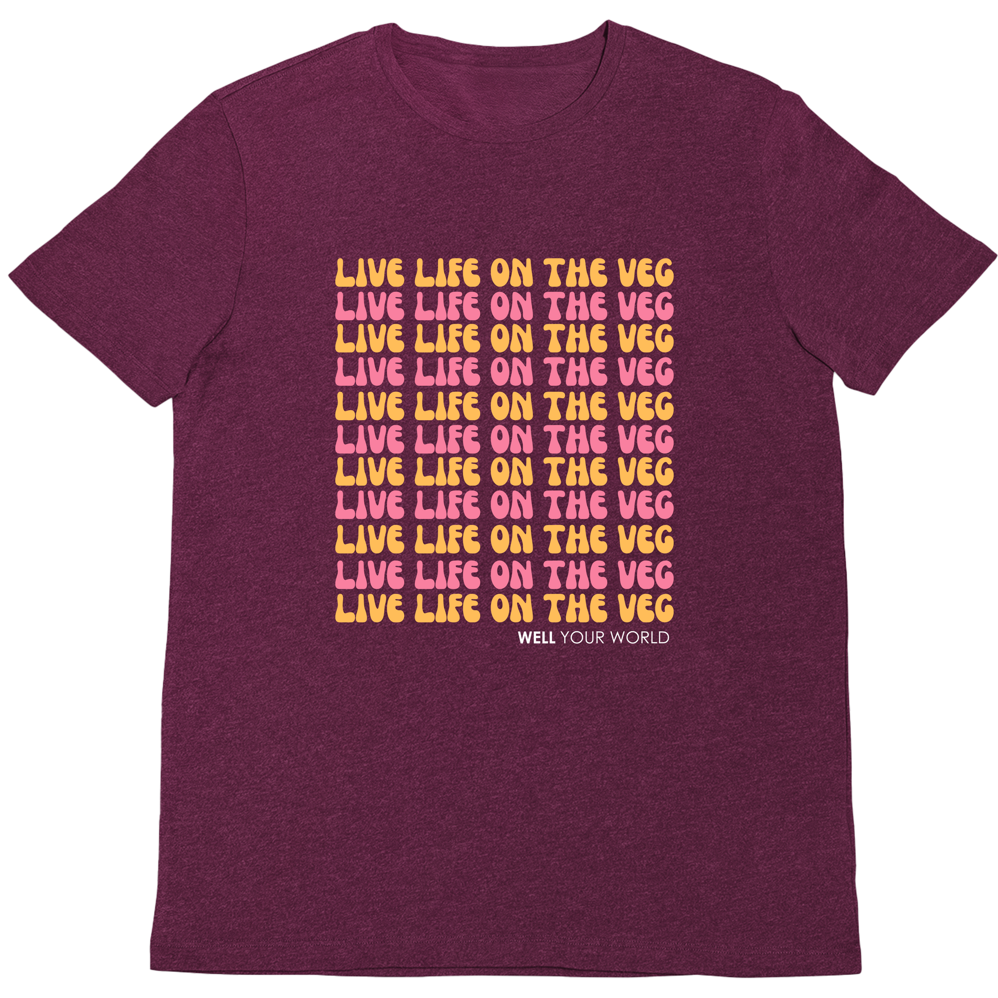 Live Life on the Veg Unisex T-Shirt