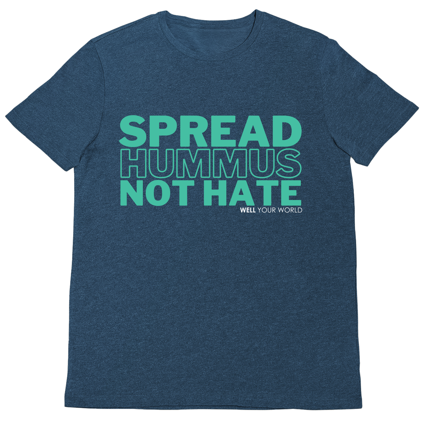 Spread Hummus Not Hate Unisex T-Shirt