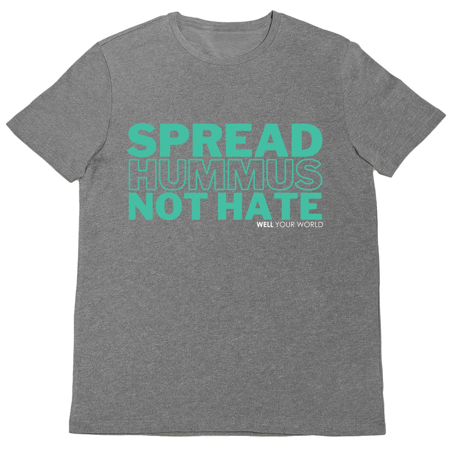 Spread Hummus Not Hate Unisex T-Shirt