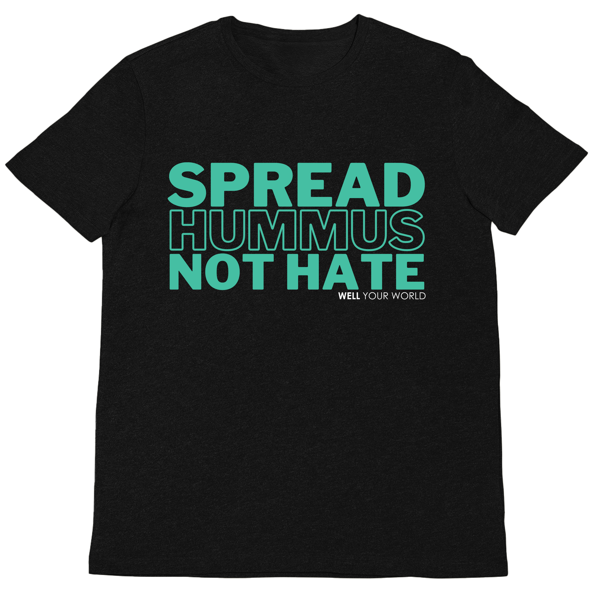 Spread Hummus Not Hate Unisex T-Shirt