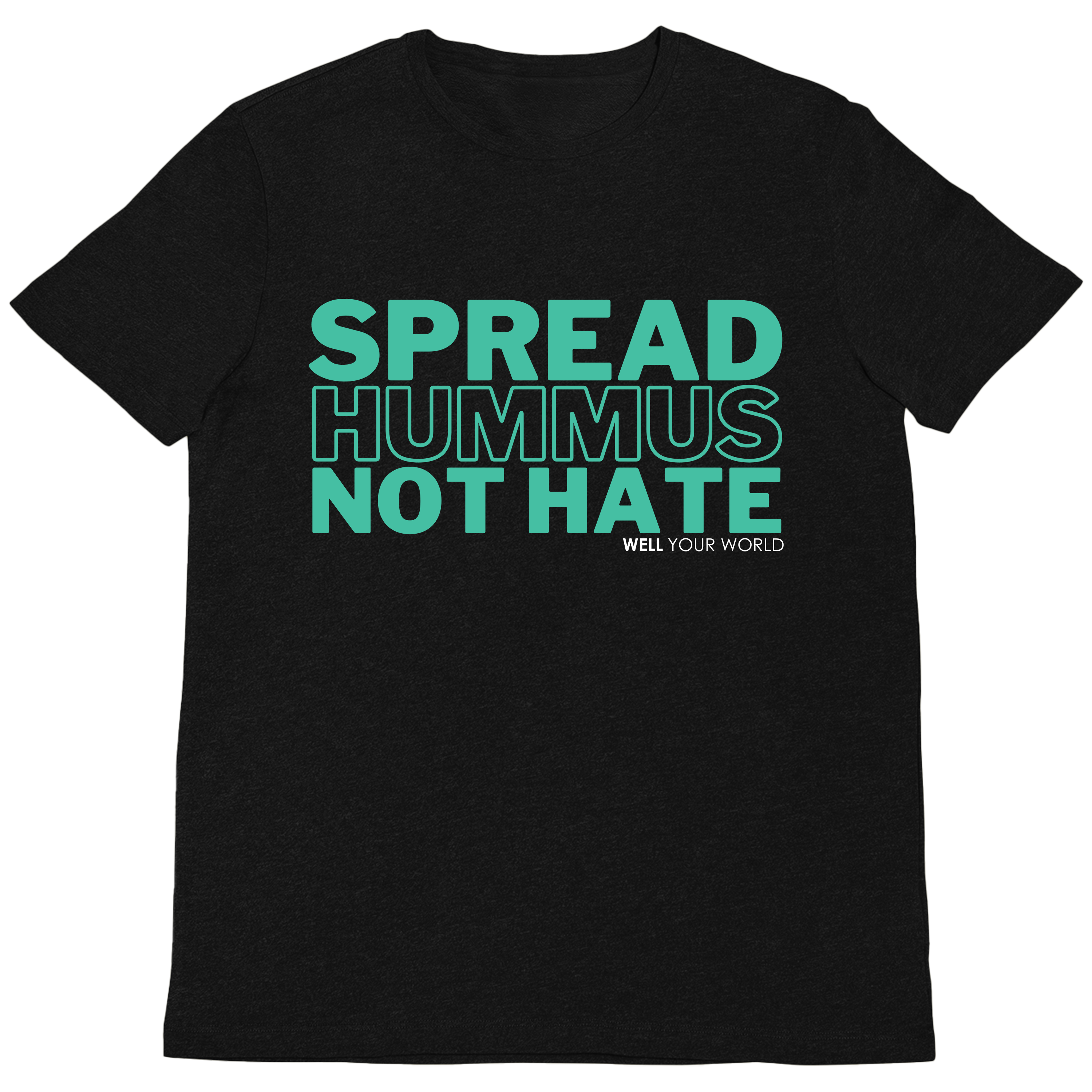 Spread Hummus Not Hate Unisex T-Shirt