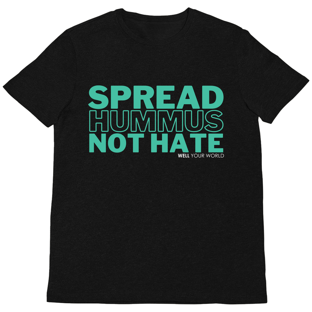 Spread Hummus Not Hate Unisex T-Shirt