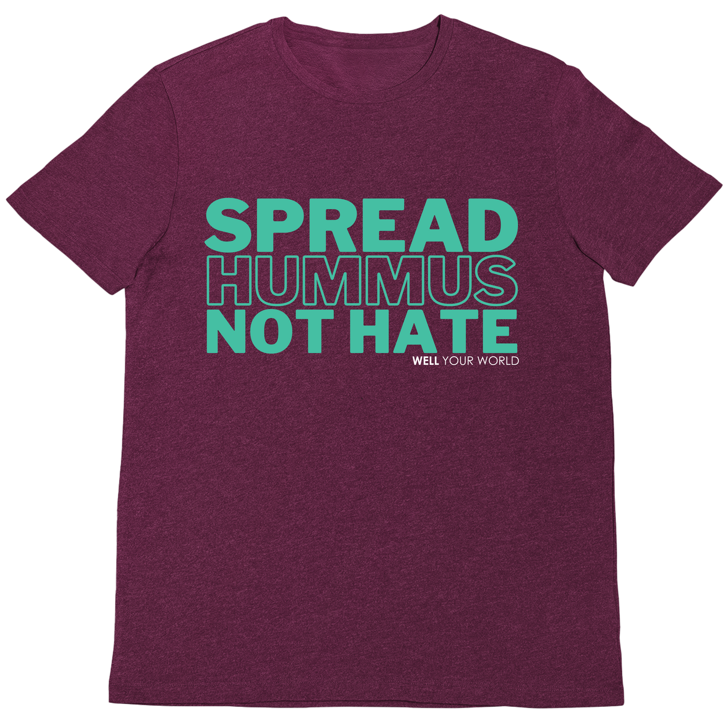 Spread Hummus Not Hate Unisex T-Shirt