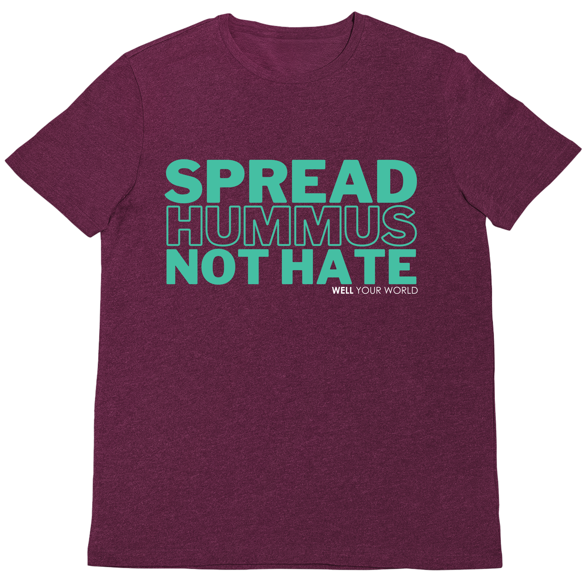 Spread Hummus Not Hate Unisex T-Shirt
