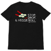 Stop, Drop, & Veggie Roll Unisex T-Shirt