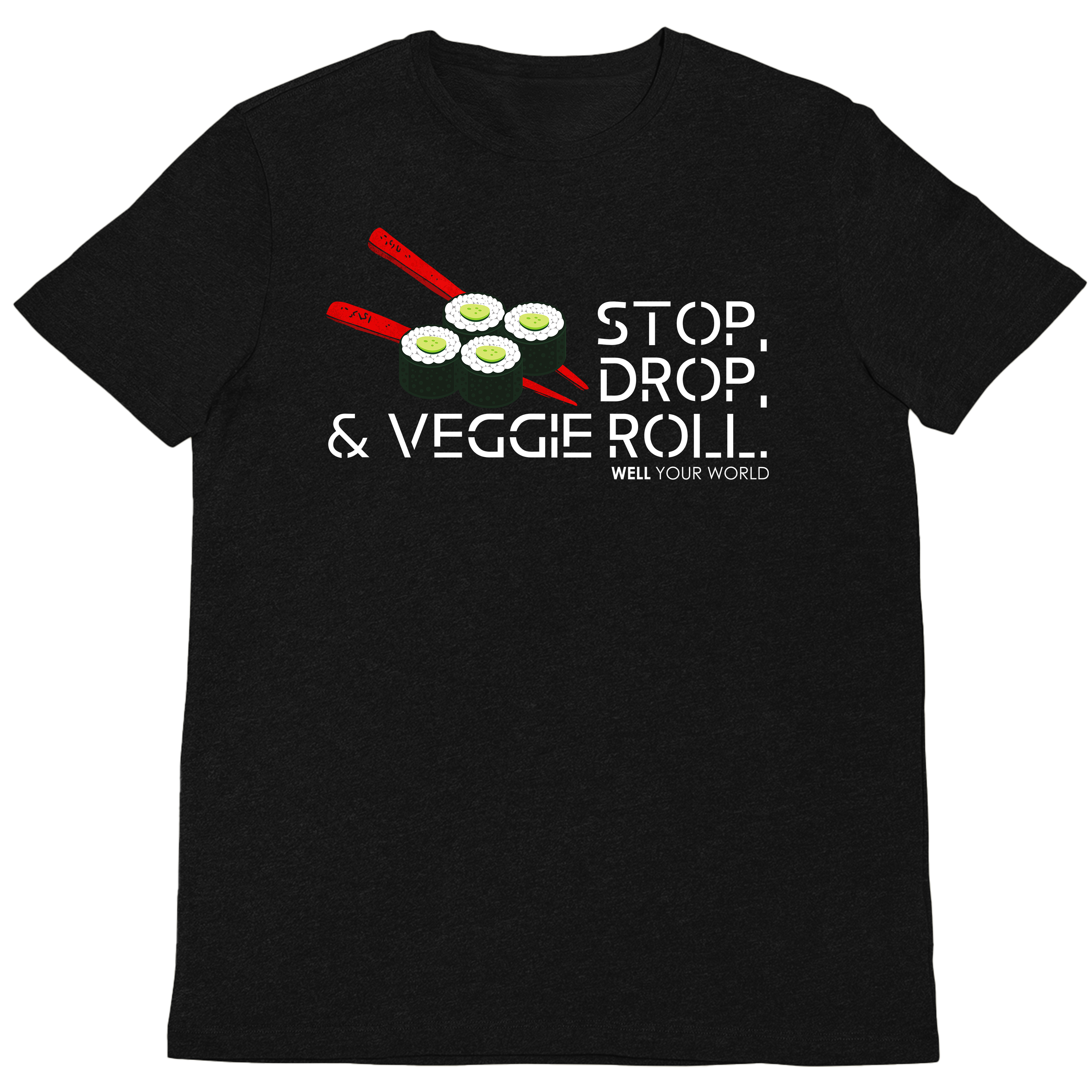 Stop, Drop, & Veggie Roll Unisex T-Shirt