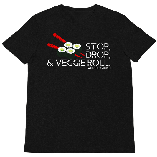 Stop, Drop, & Veggie Roll Unisex T-Shirt